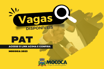 Confira as vagas disponíveis no PAT de Mococa em 20/07/2023