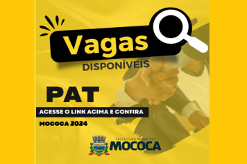 Confira as vagas disponíveis no PAT de Mococa em 10/04/2024