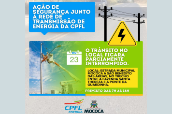 CPFL E PREFEITURA REALIZAM AÇÃO DE SEGURANÇA NA REDE SE TRANSMISSÃO DE ENERGIA