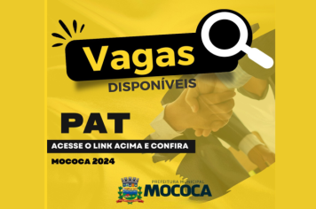 Confira as vagas disponíveis no PAT de Mococa em 18/06/2024