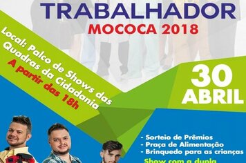 Festa do Trabalhador 2018 >>> Dia 30/04 (segunda-feira), a partir das 18h, no Palco de Shows das Quadras da Cidadania.