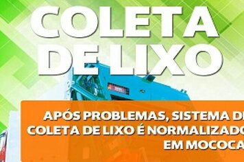 INFORMATIVO - Após problemas, sistema de coleta de lixo é normalizado em Mococa