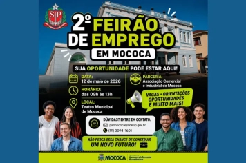 VEM AÍ O 2º FEIRÃO DE EMPREGO EM MOCOCA!