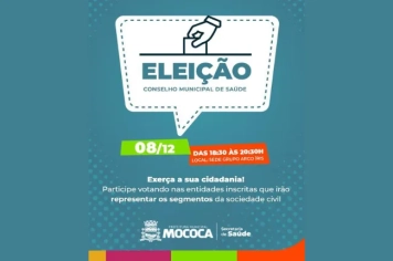 ELEIÇÃO PARA O CONSELHO MUNICIPAL DE SAÚDE DE MOCOCA! 