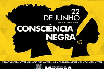 >> DIA 22 DE JUNHO - CONSCIÊNCIA NEGRA