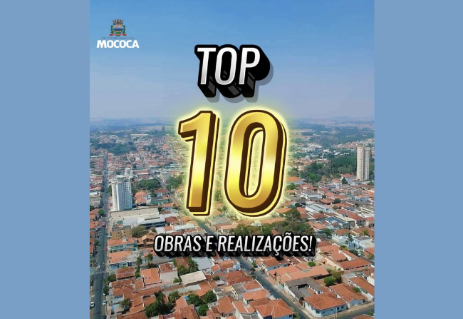 MAIS UM TOP 10 DE OBRAS E REALIZAÇÕES PARA VOCÊ, MOCOQUENSE!