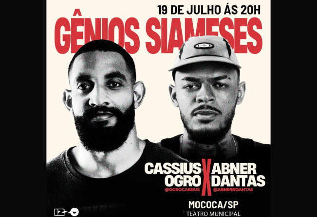 GÊNIOS SIAMESES - CÁSSIUS OGRO E ABNER DANTAS