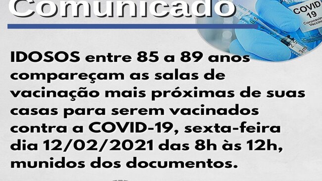 ATENÇÃO IDOSOS DE 85 A 89 ANOS >>