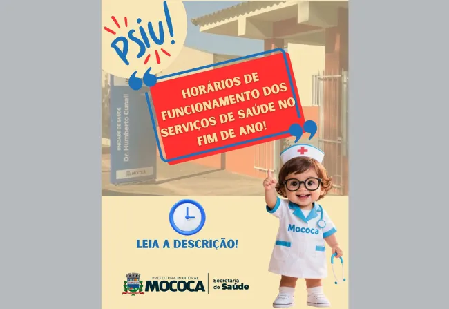 CONFIRA OS HORÁRIOS DE FUNCIONAMENTO DOS SERVIÇOS DE SAÚDE NO FIM DE ANO EM MOCOCA