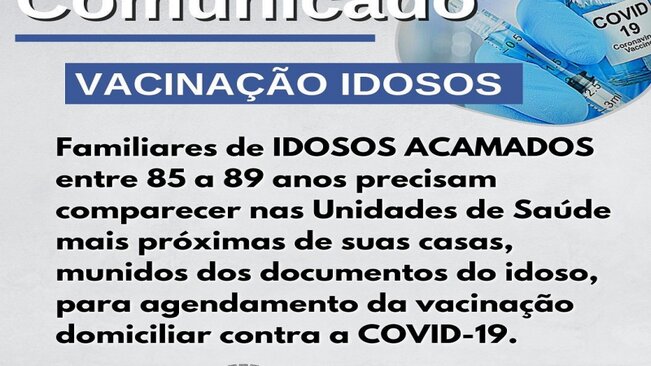 ATENÇÃO IDOSOS DE 85 A 89 ANOS >>