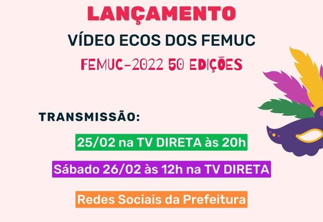 FEMUC 2022 / 50 EDIÇÕES - LANÇAMENTO DO VÍDEO ‘ECOS DO FEMUC’