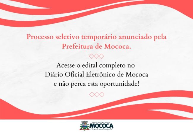 PREFEITURA DE MOCOCA ANUNCIA PROCESSO SELETIVO PARA PROVISÃO TEMPORÁRIA DE VAGAS