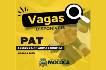 Confira as vagas disponíveis no PAT de Mococa em 07/02/2025