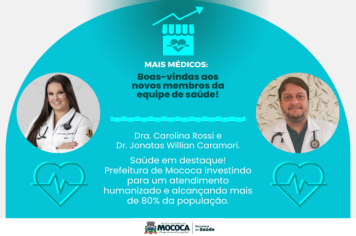 PREFEITURA DE MOCOCA CELEBRA A CHEGADA DE NOVOS MÉDICOS E AVANÇOS EXPRESSIVOS NA SAÚDE