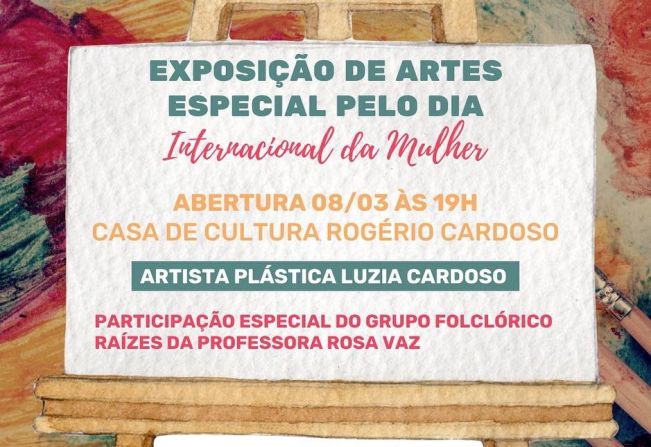 CONVITE - EXPOSIÇÃO DE ARTES ESPECIAL DIA INTERNACIONAL DA MULHER