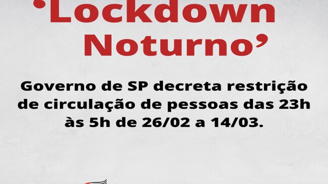 GOVERNO DE SP ANUNCIA RESTRIÇÃO DE CIRCULAÇÃO DAS 23H ÀS 5H A PARTIR DE SEXTA-FEIRA.